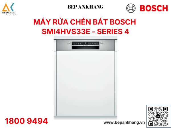 Máy rửa chén bát Bosch SMI4HVS33E - Series 4 - Xuất xứ: Ba Lan 